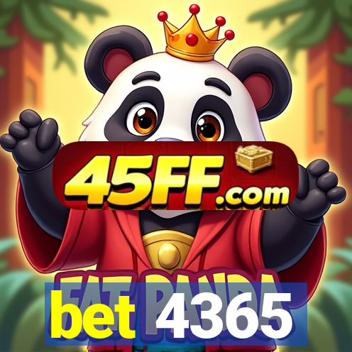 bet 4365